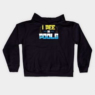 I pee in pools Kids Hoodie